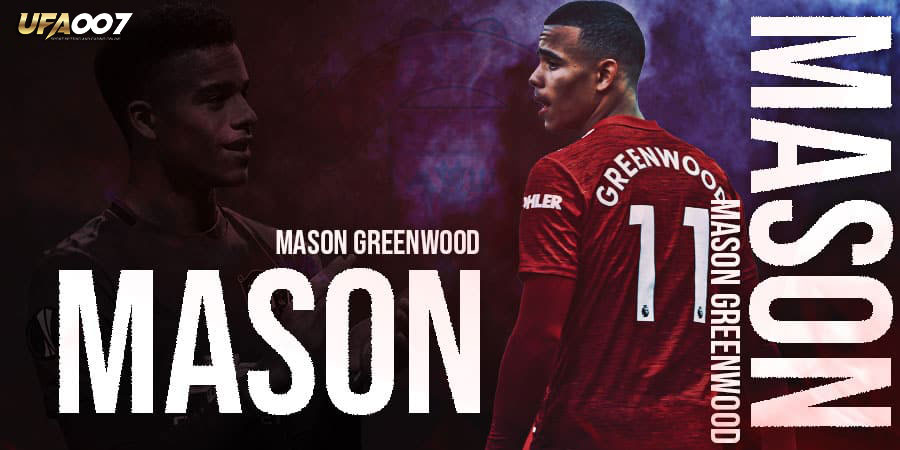 Mason-Greenwood เมสัน กรีนวู้ด